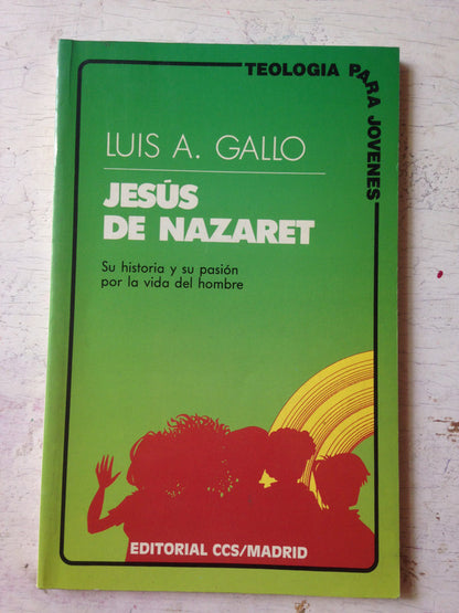 Libro usado en venta: Jesus de Nazaret de Luis A. Gallo; editorial CCS impreso en 1998 realizamos envios a todo el mundo.1