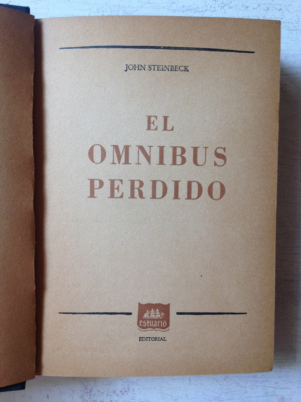 Libro usado en venta: El omnibus perdido de John Steinbeck; editorial Estuario impreso en 1947 realizamos envios a todo el mundo.1
