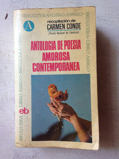 Libro usado en venta: Antologia de poesia amorosa contemporanea de Carmen Conde; editorial Bruguera impreso en 1969 realizamos envios a todo el mundo.1