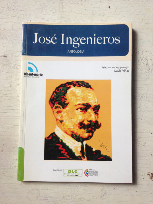 Libro usado en venta: Antologia de Jose Ingenieros; editorial Desde la Gente impreso en 2010 realizamos envios a todo el mundo.1