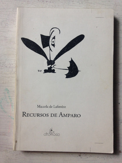 Libro usado en venta: Recursos de Amparo de Marcela de Laferrere; editorial Otro Modo impreso en 2004 realizamos envios a todo el mundo.1