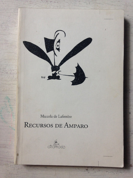 Libro usado en venta: Recursos de Amparo de Marcela de Laferrere; editorial Otro Modo impreso en 2004 realizamos envios a todo el mundo.1