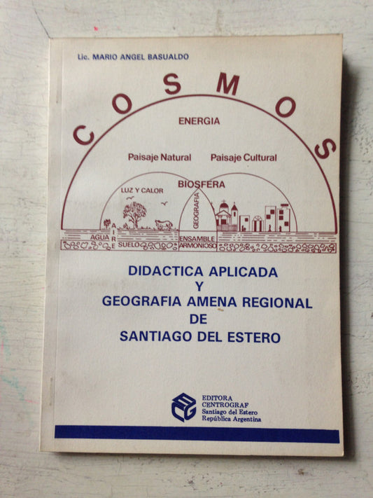 Libro usado en venta: Didactica aplicada y geografia amena regional de Mario Angel Basualdo; editorial Centro Graf impreso en 1990.1