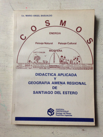 Libro usado en venta: Didactica aplicada y geografia amena regional de Mario Angel Basualdo; editorial Centro Graf impreso en 1990.1