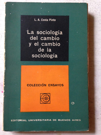 Libro usado en venta: La sociologia del cambio y el cambio de la sociologia de L. A. Costa Pinto; editorial Eudeba impreso en 1963.1