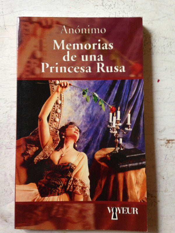 Libro usado en venta: Memorias de una Princesa Rusa; editorial Voyeur impreso en 2003 realizamos envios a todo el mundo.1