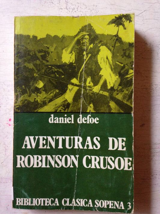 Libro usado en venta: Aventuras de Robinson Crusoe de Daniel Defoe; editorial Ramon Sopena impreso en 1974 realizamos envios a todo el mundo.1