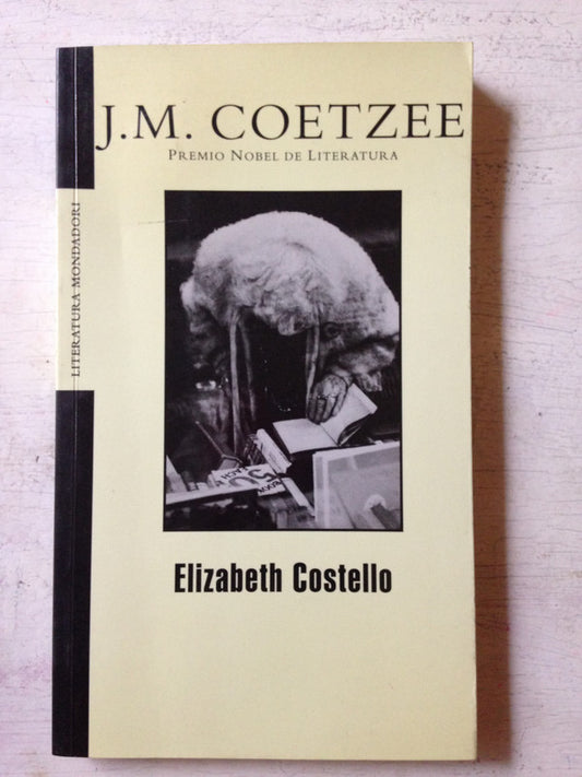 Libro usado en venta: Elizabeth Costello de John Maxwell Coetzee; editorial Mondadori impreso en 2004 realizamos envios a todo el mundo.1