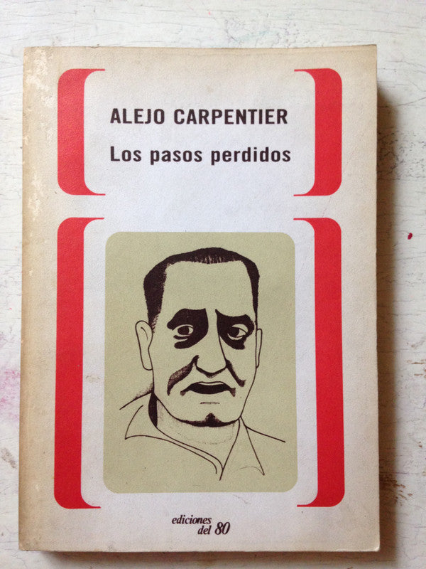 Libro usado en venta: Los pasos perdidos de Alejo Carpentier; editorial Ediciones del 80 impreso en 1985 realizamos envios a todo el mundo.1