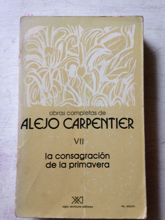 Libro usado en venta: Obras completas de Alejo Carpentier - Vol. 7 de Alejo Carpentier; editorial Siglo XXI impreso en 1986 envios a todo el mundo.1