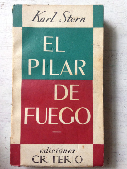 Libro usado en venta: El pilar de fuego de Karl Stern; editorial Criterio impreso en 1954 realizamos envios a todo el mundo.1