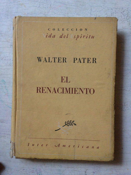 Libro usado en venta: El renacimiento de Walter Pater; editorial InterAmericana impreso en 1944 realizamos envios a todo el mundo.1
