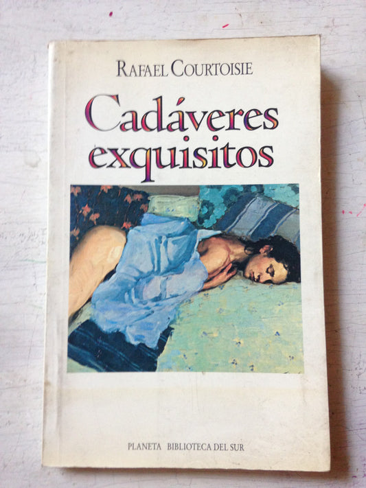 Libro usado en venta: Cadaveres exquisitos de Rafael Courtoisie; editorial Planeta impreso en 1995 realizamos envios a todo el mundo.1