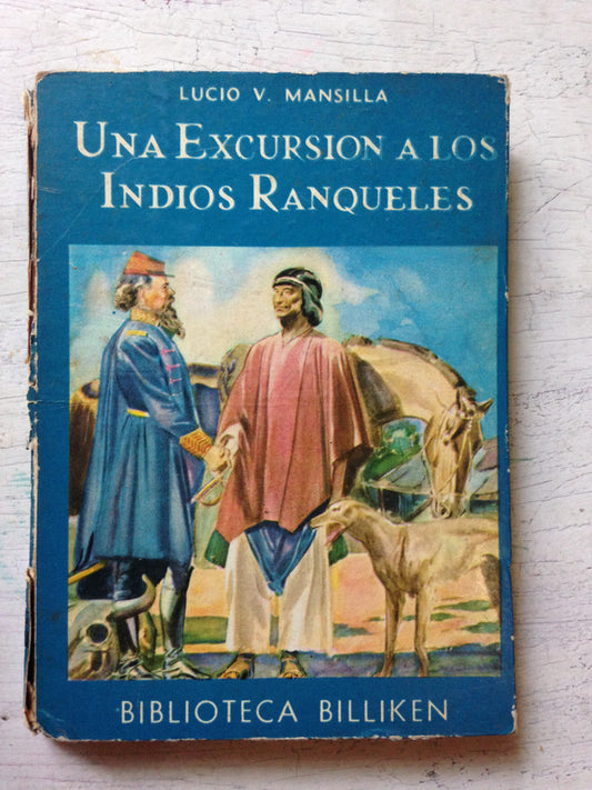 Libro usado en venta: Una excursion a los indios ranqueles de Lucio V Mansilla; editorial Atlantida impreso en 1970 realizamos envios a todo el mundo.1