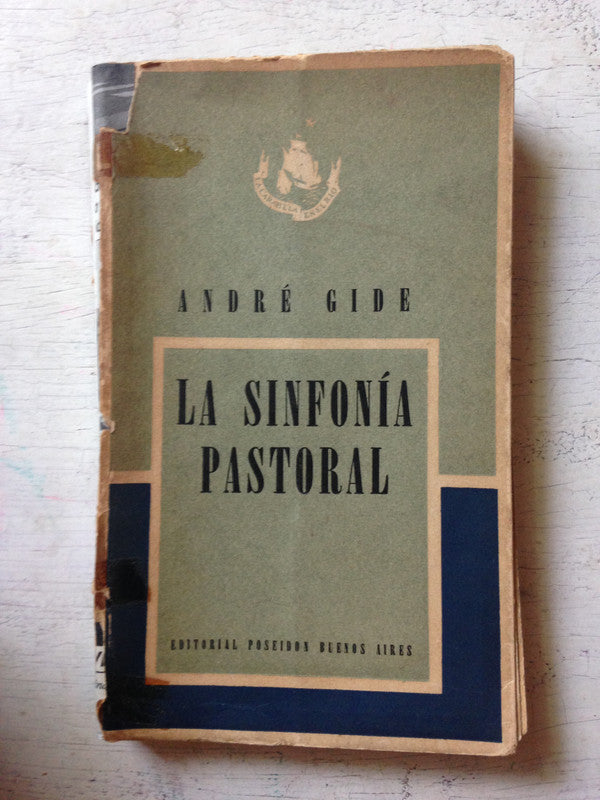 Libro usado en venta: La sinfonia pastoral de Andre Gide; editorial Poseidon impreso en 1947 realizamos envios a todo el mundo.1
