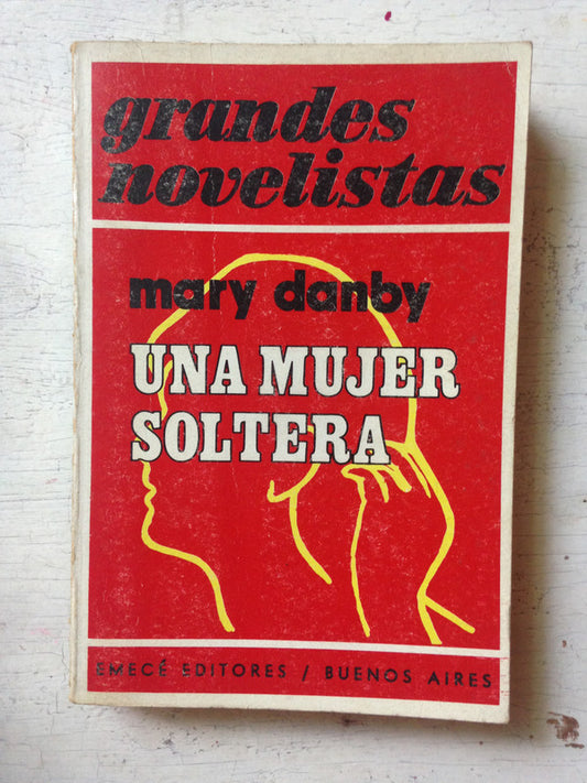 Libro usado en venta: Una mujer soltera de Mary Danby; editorial Emece impreso en 1974 realizamos envios a todo el mundo.1