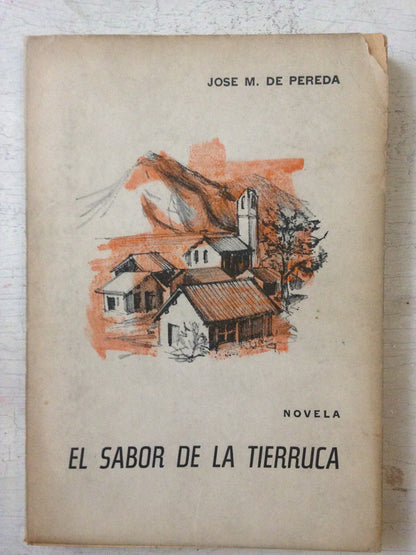 Libro usado en venta: El sabor de la tierruca de Jose M. de Pereda; editorial Hispania impreso en 1969 realizamos envios a todo el mundo.1