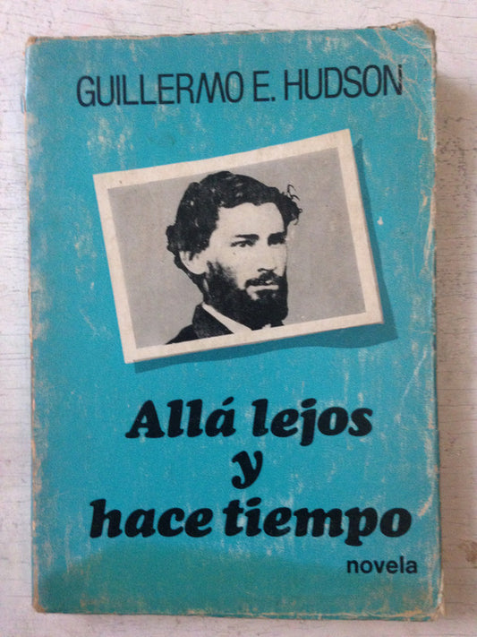 Libro usado en venta: Alla lejos y hace tiempo de Guillermo E. Hudson; editorial Leviatan impreso en 1989 realizamos envios a todo el mundo.1
