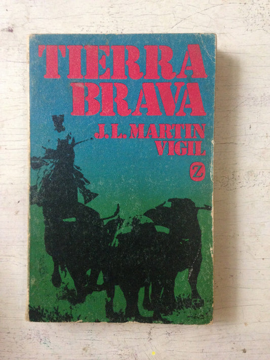 Libro usado en venta: Tierra brava de J. L. Martin Vigil; editorial Juventud impreso en 1971 realizamos envios a todo el mundo.1