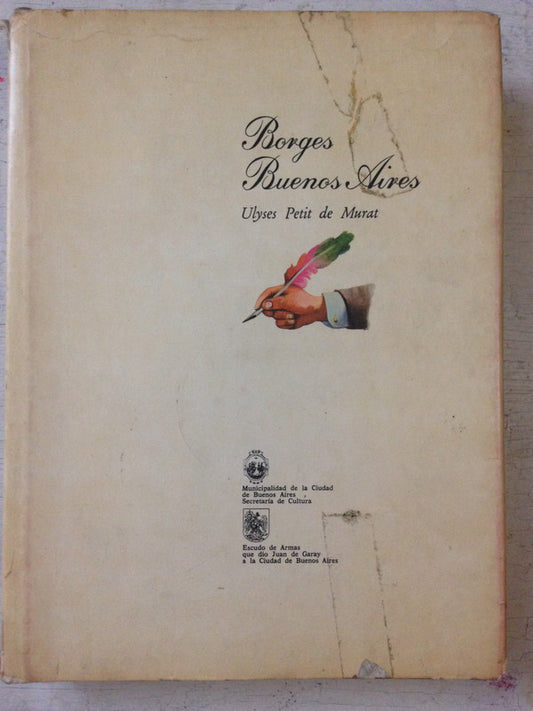 Libro usado en venta: Borges Buenos Aires de Ulyses Petir de Murat; editorial Municipalidad de la Ciudad de Buenos Aires envios a todo el mundo.1