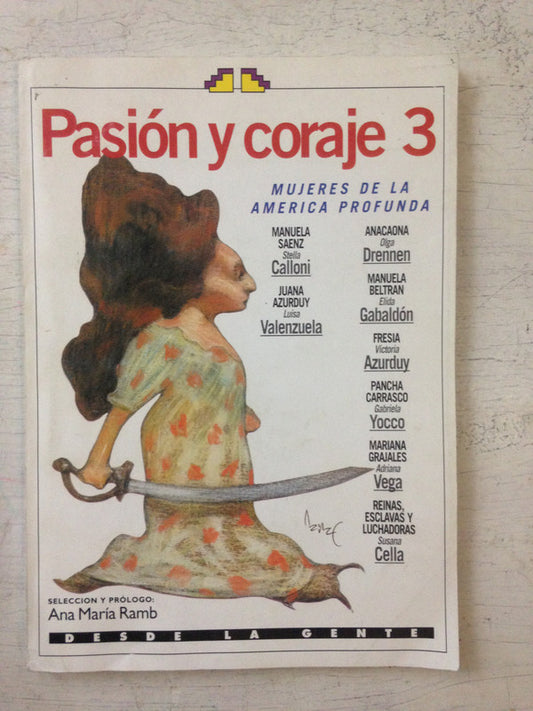 Libro usado en venta: Pasion y coraje 3; editorial Desde la Gente impreso en 2002 realizamos envios a todo el mundo.1