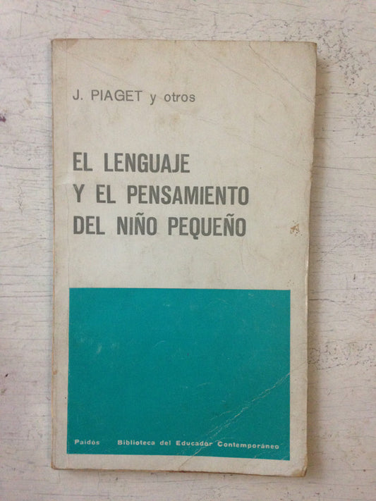 Libro usado en venta: El lenguaje y el pensamiento del ni?o peque?o de Jean Piaget y otros; editorial Paidos impreso en 1965 envios a todo el mundo.1