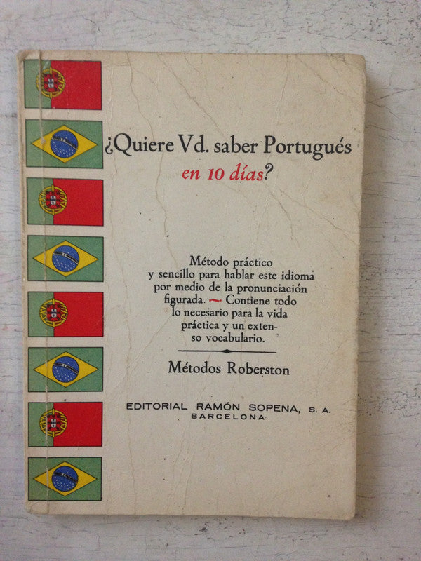 Libro usado en venta: ?Quiere Ud. Saber Portugues en 10 dias? de Roberston; editorial Ramon Sopena impreso en 1963 realizamos envios a todo el mundo.1