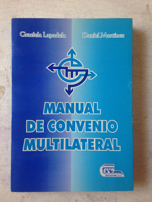 Libro usado en venta: Manual de convenio multilateral de Graciela Lapadula - Daniel Martinez; editorial M & M impreso en 1999 envios a todo el mundo.1