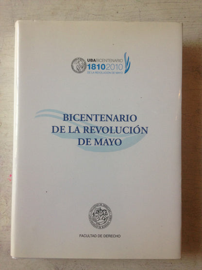 Libro usado en venta: Bicentenario de la Revolucion de Mayo de Tulio Ortiz; editorial Facultad de Derecho impreso en 2010 envios a todo el mundo.1