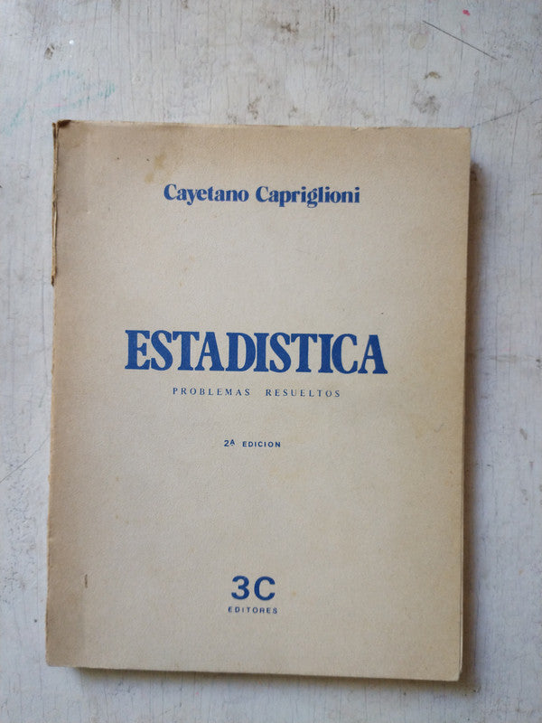 Libro usado en venta: Estadistica - Problemas resueltos de Cayetano Capriglioni; editorial Ediciones del autor impreso en 1982 envios a todo el mundo.1