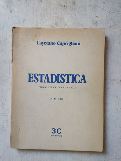Libro usado en venta: Estadistica - Problemas resueltos de Cayetano Capriglioni; editorial Ediciones del autor impreso en 1982 envios a todo el mundo.1