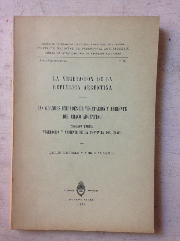 Libro usado en venta: La vegetacion en la Republica Argentina (2 Vol.) de Jorge Morello - Jorge Adamoli; impreso en 1974 envios a todo el mundo.1