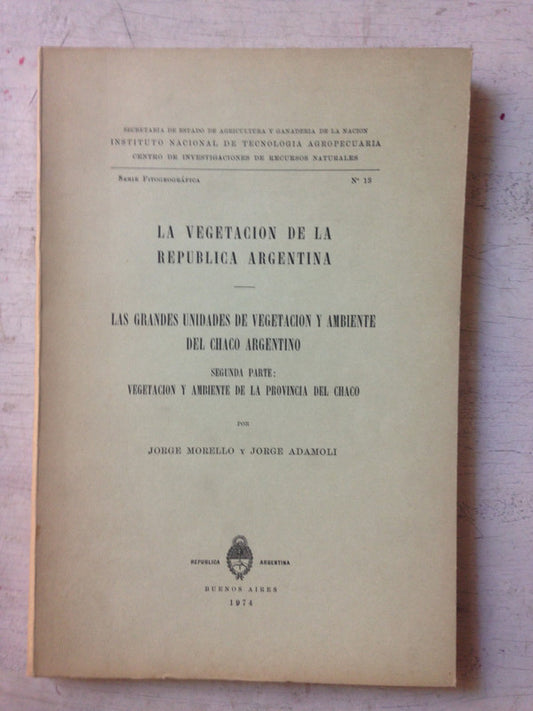 Libro usado en venta: La vegetacion en la Republica Argentina (2 Vol.) de Jorge Morello - Jorge Adamoli; impreso en 1974 envios a todo el mundo.1