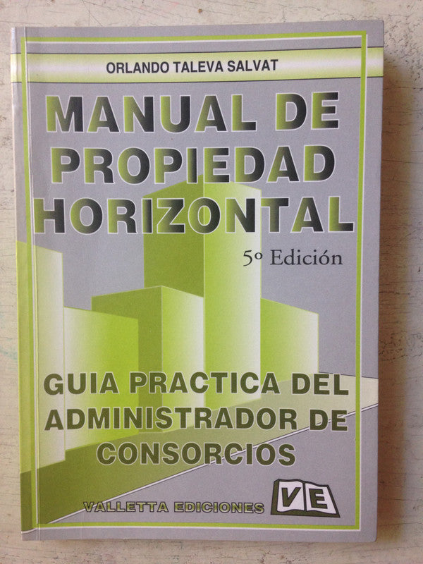 Libro usado en venta: Manual de propiedad horizontal de Orlando Taleva Salvat; editorial Valletta impreso en 2001 realizamos envios a todo el mundo.1