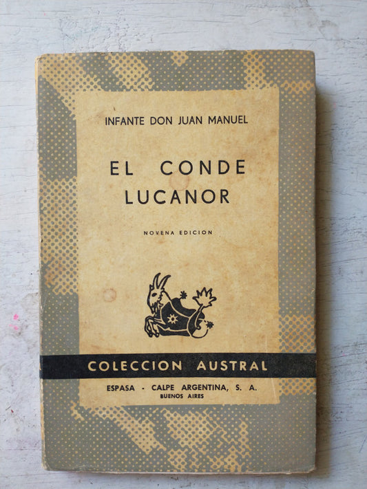 Libro usado en venta: El conde Lucanor de Don Juan Manuel; editorial Espasa - Calpe impreso en 1972 realizamos envios a todo el mundo.1