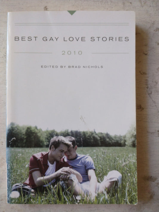 Libro usado en venta: Best gay love stories 2010 de Brad Nichols; editorial Alyson Books impreso en 2009 realizamos envios a todo el mundo.1