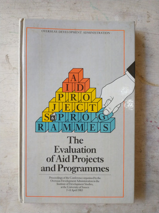 Libro usado en venta: The evaluation of aid projects and Programmes; editorial Crown impreso en 1984 realizamos envios a todo el mundo.1
