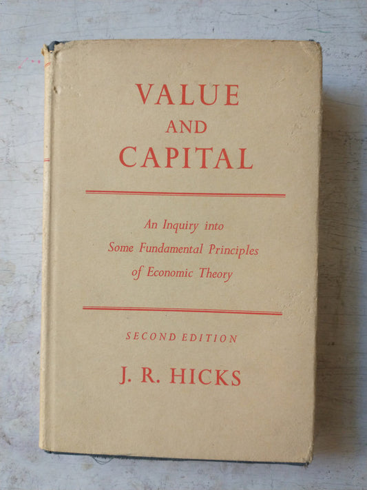 Libro usado en venta: Value and Capital de J. R. Hicks; editorial Oxford University Press impreso en 1965 realizamos envios a todo el mundo.1