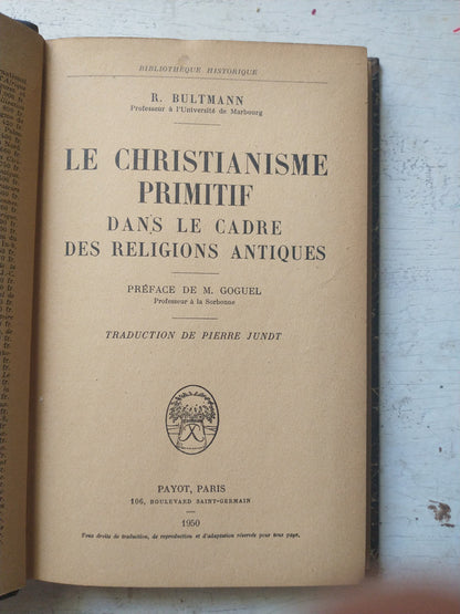 Libro usado en venta: Le chirstianisme primitif de R. Bultmann; editorial Payot impreso en 1950 realizamos envios a todo el mundo.1