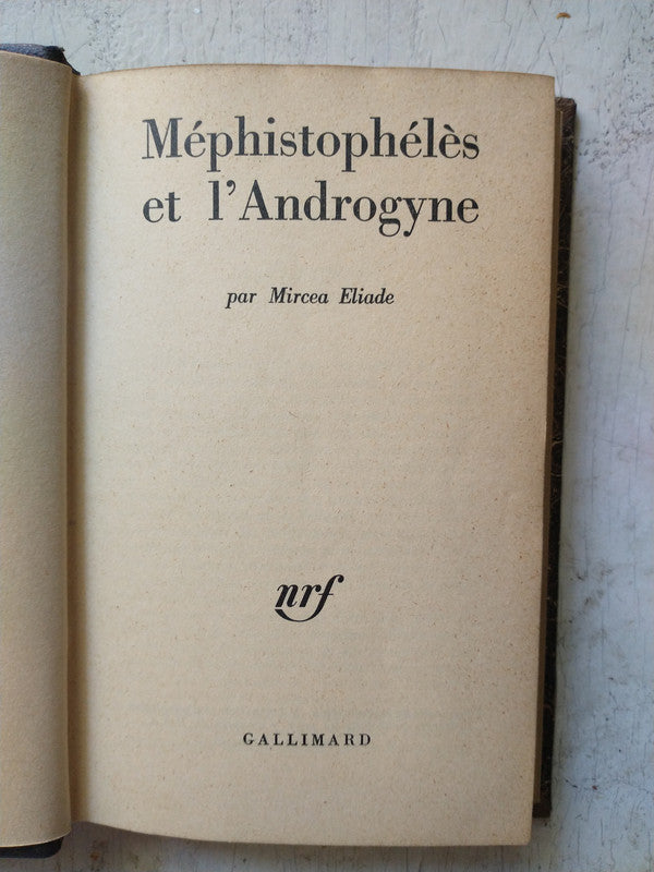 Libro usado en venta: Mephistopheles et l'Androgyne de Mircea Eliade; editorial Gallimard impreso en 1962 realizamos envios a todo el mundo.1