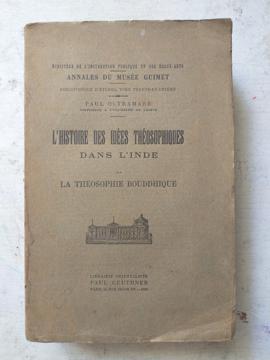 Libro usado en venta: L'histoire des idees theosophiques dans l'inde de Paul Oltramare; Librairie Orientaliste Paul Geuthner impreso en 1923.1