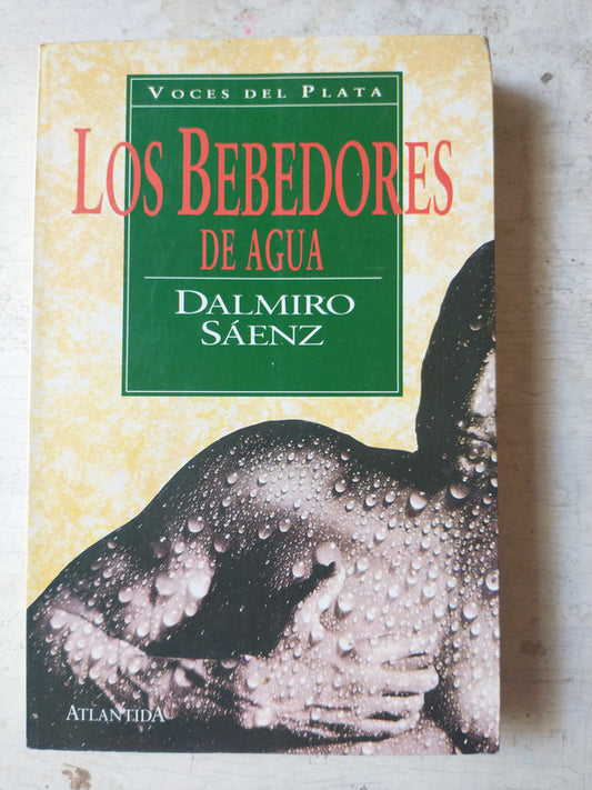 Libro usado en venta: Los bebedores de Dalmiro Saenz; editorial Atlantida impreso en 1994 realizamos envios a todo el mundo.1