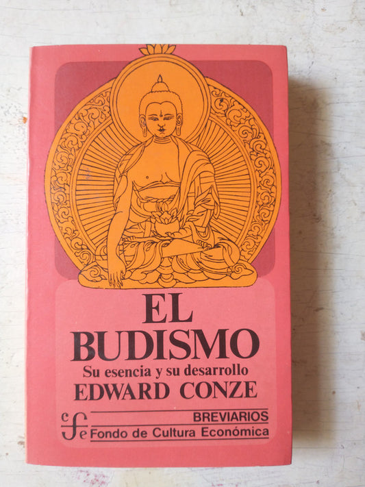 Libro usado en venta: El budismo - Su esencia y su desarrollo de Edward Conze; editorial Fondo de Cultura Economica impreso en 1978.1