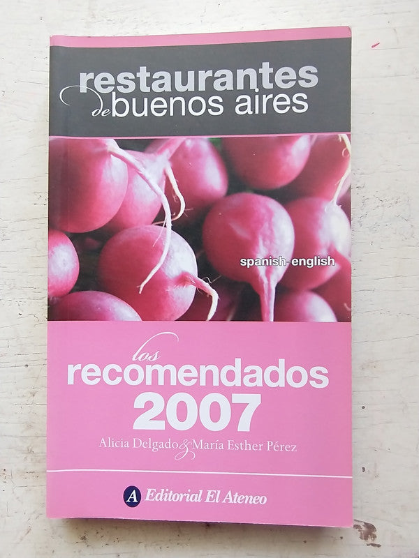Libro usado en venta: Los recomendados 2007 de Alicia Delgado - Mª Esther Perez; editorial El Ateneo impreso en 2006 realizamos envios a todo el mundo.1
