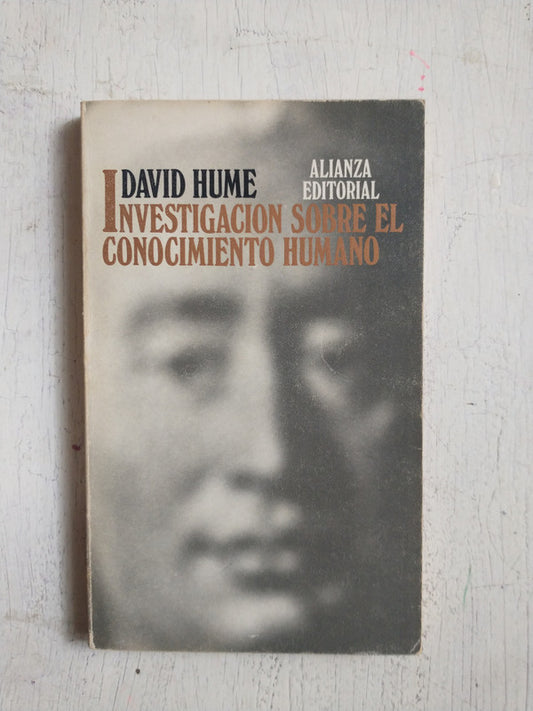Libro usado en venta: Investigacion sobre el conocimiento humano de David Hume; editorial Alianza impreso en 1984 realizamos envios a todo el mundo.1