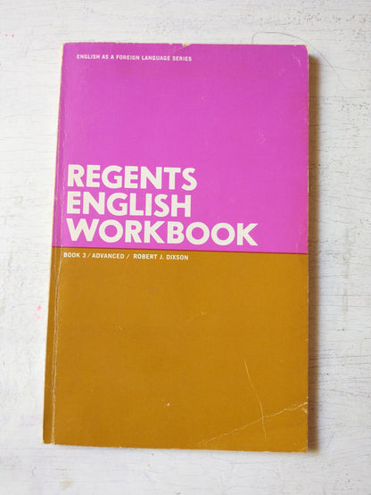 Libro usado en venta: Regents english workbook - Book III advanced de Robert J. Dixson; editorial Regents Publishing impreso en 1969.1