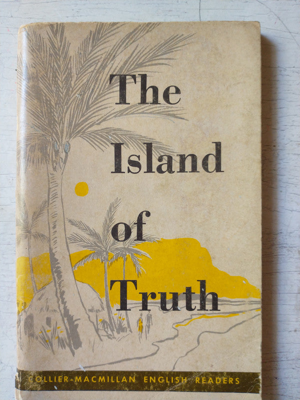 Libro usado en venta: The Island of Truth; editorial Macmillan impreso en 1966 realizamos envios a todo el mundo.1