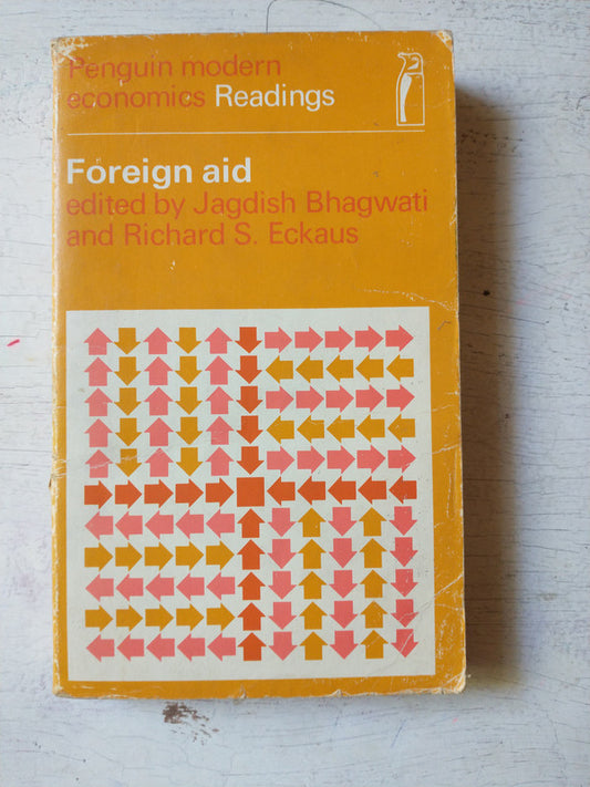 Libro usado en venta: Foreign aid de Jagdish Bhagwati - Richard S. Eckaus; editorial Penguin Books impreso en 1970 realizamos envios a todo el mundo.1