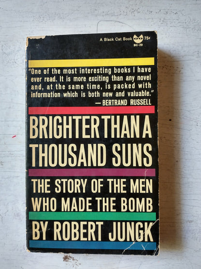 Libro usado en venta: Brighter than a thousand suns de Robert Jungk; editorial Harcourt, Brace & World impreso en 1958 envios a todo el mundo.1