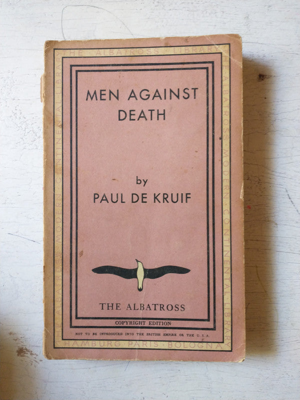 Libro usado en venta: Men against death de Paul De Kruif; editorial The Albatross impreso en 1932 realizamos envios a todo el mundo.1
